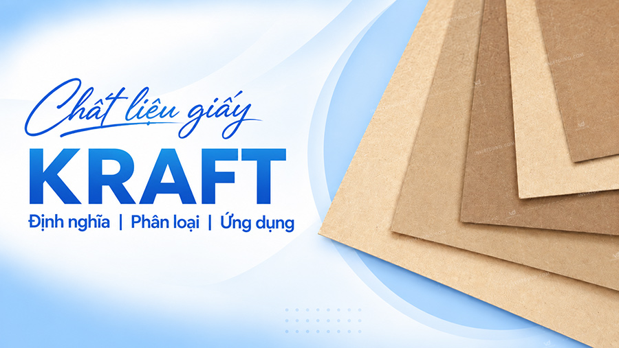 Giấy kraft là gì? Phân loại và ứng dụng trong in ấn