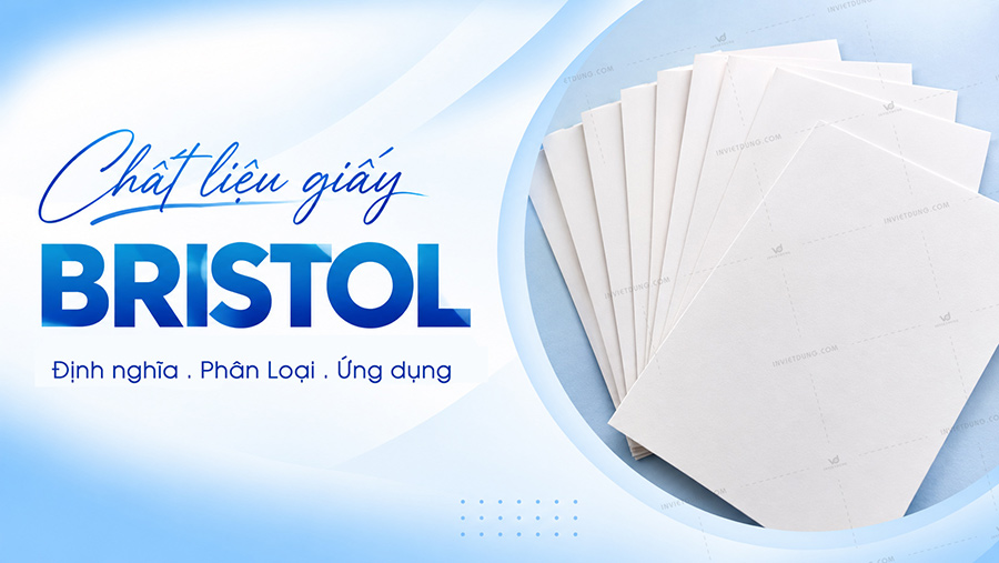 Giấy Bristol là gì? Định lượng và ứng dụng in ấn