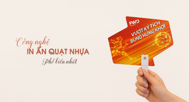 Công nghệ in quạt nhựa quảng cáo