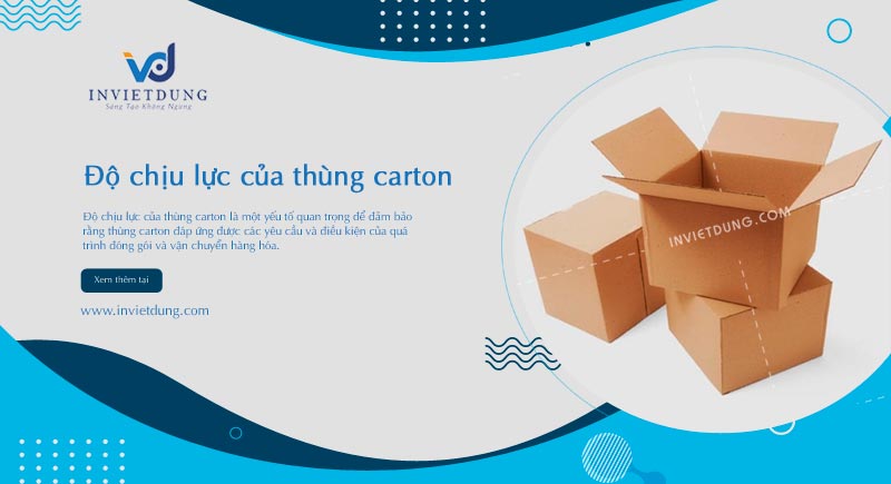 Độ chịu lực của thùng carton