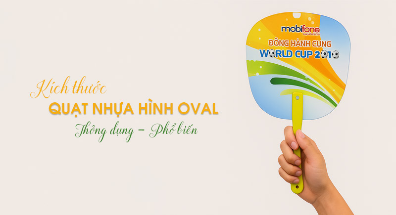 Kích thước quạt nhựa oval