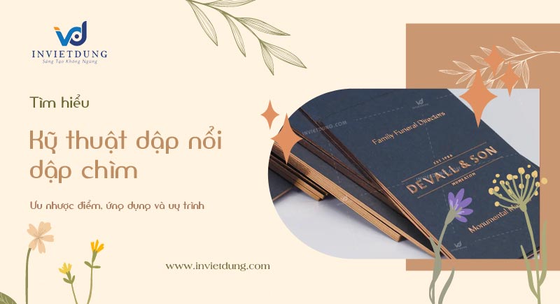 Kỹ thuật dập nổi dập chìm là gì