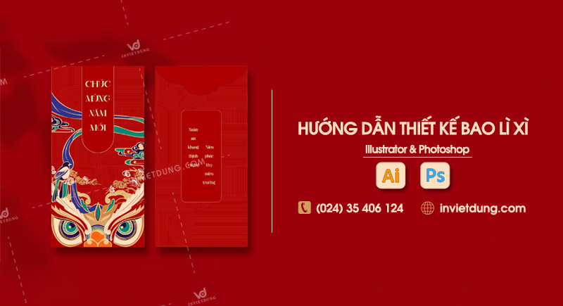 Hướng dẫn thiết kế bao lì xì bằng Photoshop và Illustrator