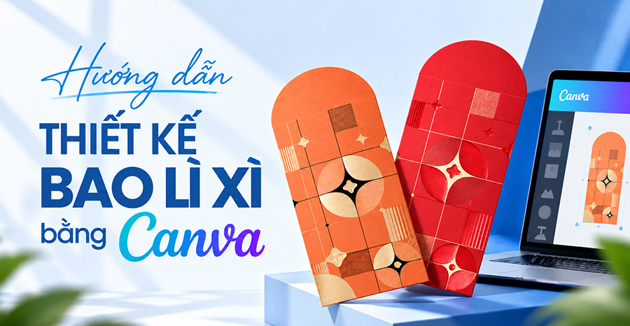 Hướng dẫn thiết kế bao lì xì bằng Canva