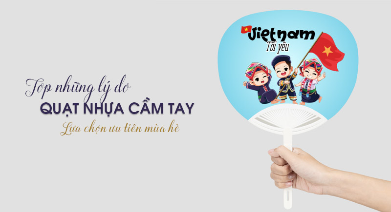Lý do quạt nhựa quảng cáo trở thành lựa chọn trong mua hè