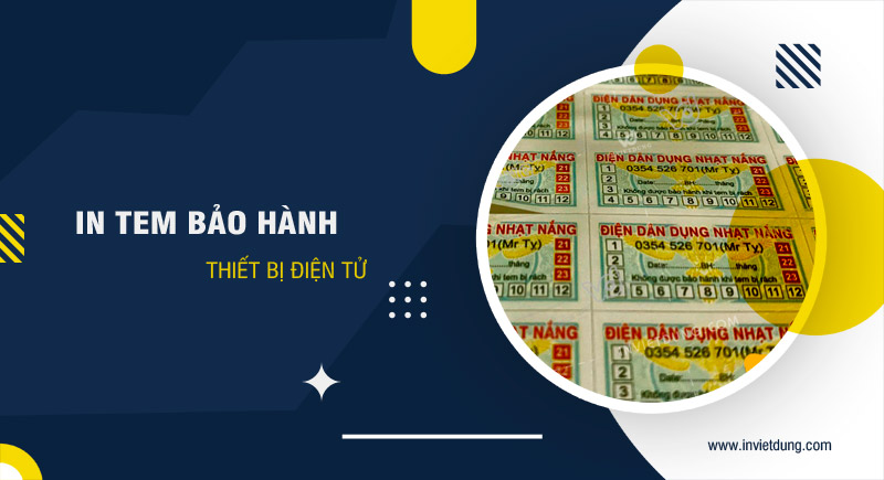 In tem bảo hành thiết bị điện tử theo yêu cầu tại Hà Nội
