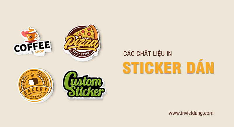 Tổng hợp các chất liệu giấy in sticker dán thông dụng hiện nay