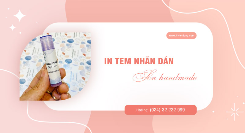 In tem dán thân son handmade theo yêu cầu với giá rẻ tại Hà Nội