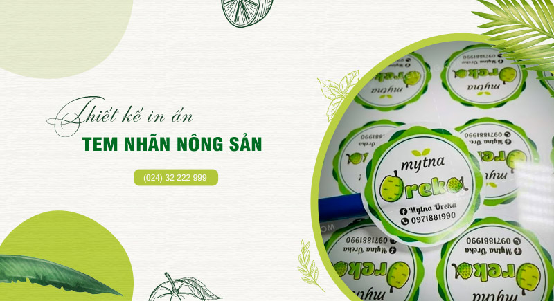 Thiết kế in tem nhãn nông sản giá rẻ theo yêu cầu tại Hà Nội