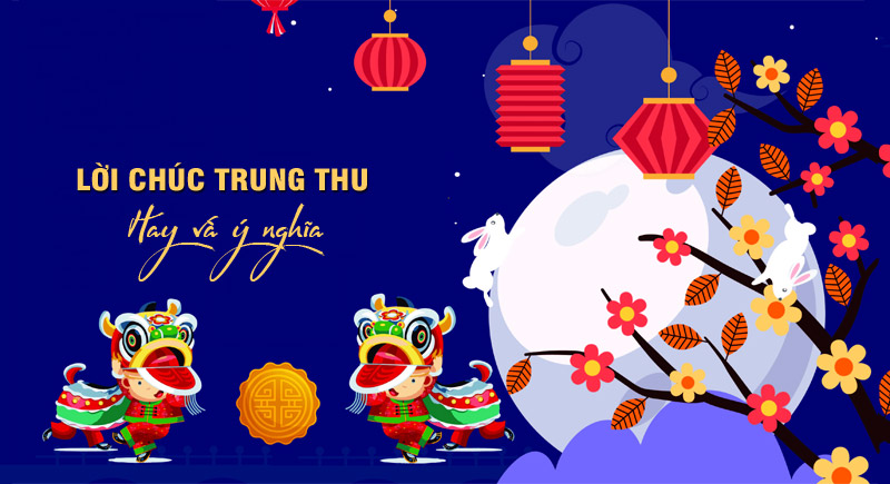 Những lời chúc viết trên thiệp chúc mừng trung thu ý nghĩa 